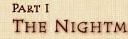 The Nightmare Begins